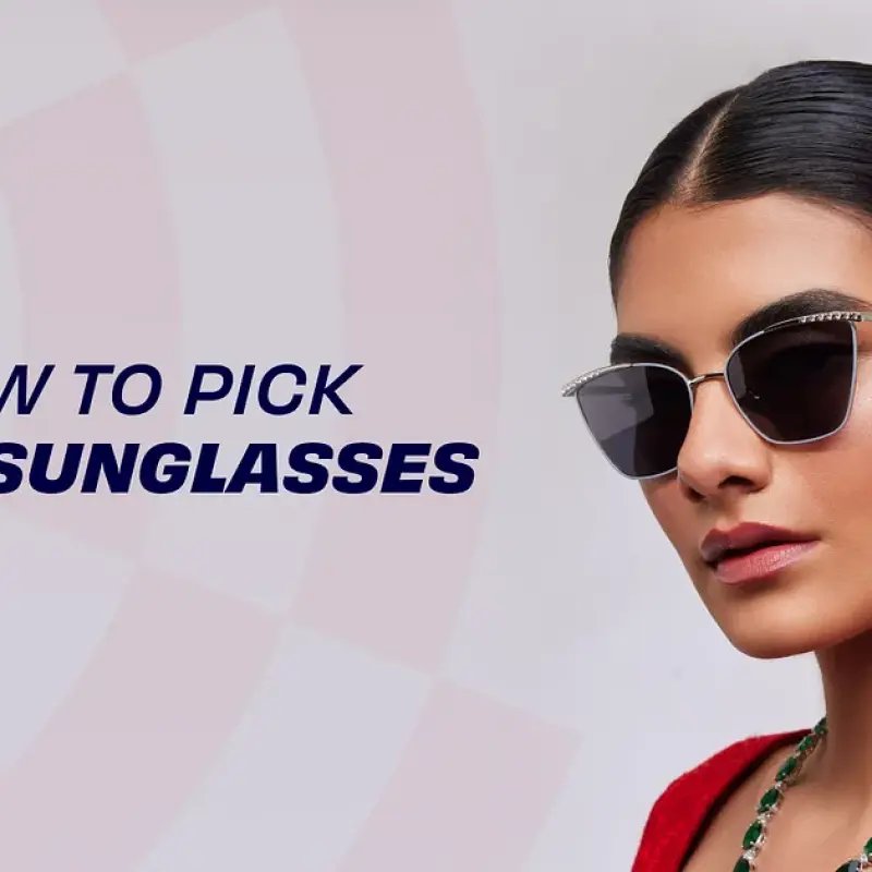 How to Pick Your Sunglasses